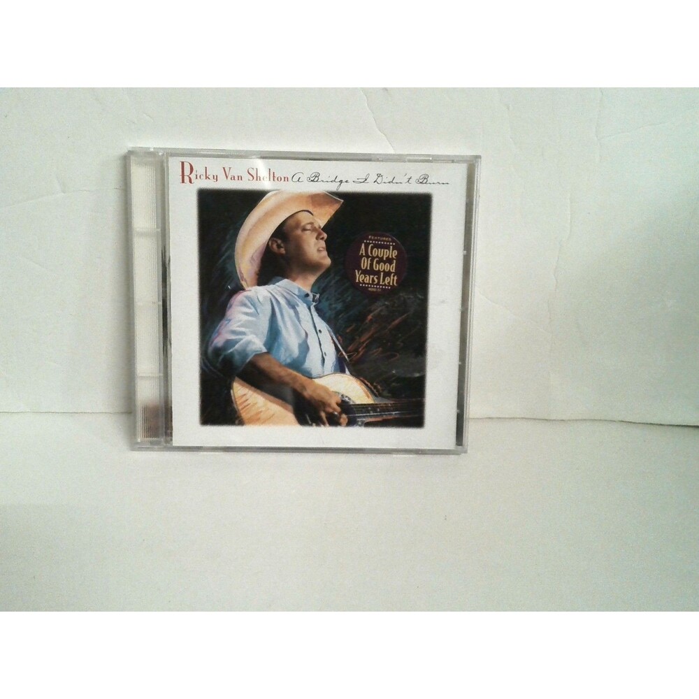 Ricky Van Shelton A Bridge I Didn't Burn CD 1993 Country Music Legend